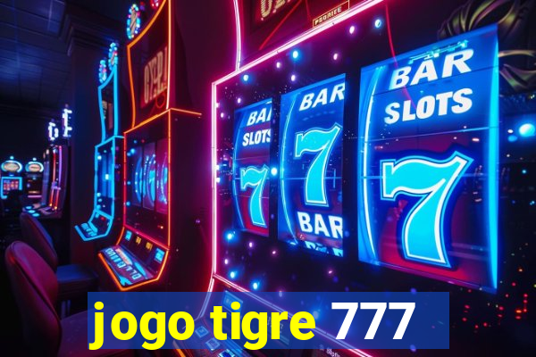 jogo tigre 777 - Cemstoretec